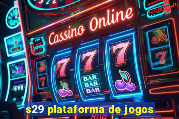 s29 plataforma de jogos